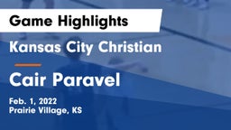 Kansas City Christian  vs Cair Paravel Game Highlights - Feb. 1, 2022