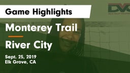 Monterey Trail  vs River City  Game Highlights - Sept. 25, 2019