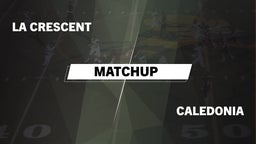 Matchup: La Crescent High vs. Caledonia  2016
