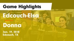 Edcouch-Elsa  vs Donna  Game Highlights - Jan. 19, 2018