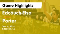 Edcouch-Elsa  vs Porter  Game Highlights - Jan. 8, 2019