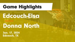 Edcouch-Elsa  vs Donna North  Game Highlights - Jan. 16, 2024