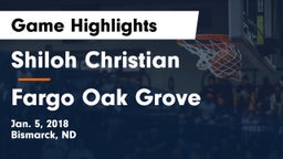 Shiloh Christian  vs Fargo Oak Grove Game Highlights - Jan. 5, 2018