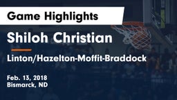 Shiloh Christian  vs Linton/Hazelton-Moffit-Braddock  Game Highlights - Feb. 13, 2018