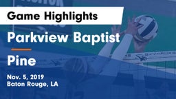 Parkview Baptist  vs Pine Game Highlights - Nov. 5, 2019