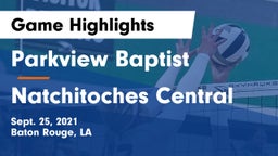 Parkview Baptist  vs Natchitoches Central Game Highlights - Sept. 25, 2021
