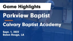 Parkview Baptist  vs Calvary Baptist Academy  Game Highlights - Sept. 1, 2022