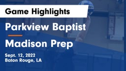 Parkview Baptist  vs Madison Prep Game Highlights - Sept. 12, 2022