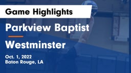 Parkview Baptist  vs Westminster Game Highlights - Oct. 1, 2022