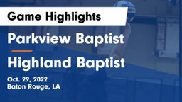 Parkview Baptist  vs Highland Baptist Game Highlights - Oct. 29, 2022
