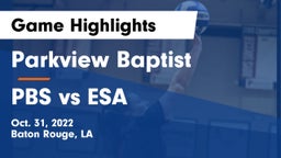 Parkview Baptist  vs PBS vs ESA Game Highlights - Oct. 31, 2022