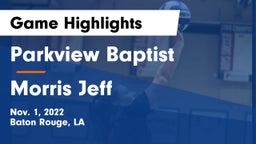Parkview Baptist  vs Morris Jeff  Game Highlights - Nov. 1, 2022