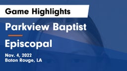 Parkview Baptist  vs Episcopal  Game Highlights - Nov. 4, 2022