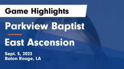 Parkview Baptist  vs East Ascension  Game Highlights - Sept. 5, 2023