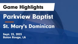 Parkview Baptist  vs St. Mary's Dominican  Game Highlights - Sept. 23, 2023