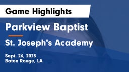 Parkview Baptist  vs St. Joseph's Academy  Game Highlights - Sept. 26, 2023