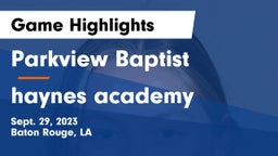 Parkview Baptist  vs haynes academy Game Highlights - Sept. 29, 2023