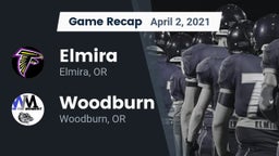 Recap: Elmira  vs. Woodburn  2021