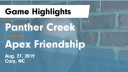 Panther Creek  vs Apex Friendship  Game Highlights - Aug. 27, 2019