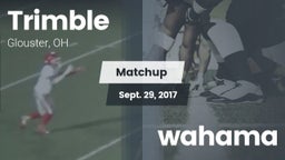 Matchup: Trimble  vs. wahama 2017