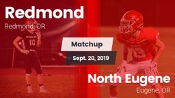 Matchup: Redmond  vs. North Eugene  2019