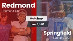 Matchup: Redmond  vs. Springfield  2019