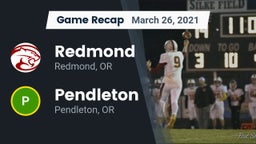 Recap: Redmond  vs. Pendleton  2021