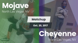 Matchup: Mojave  vs. Cheyenne  2017