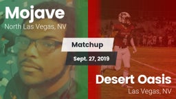 Matchup: Mojave  vs. Desert Oasis  2019