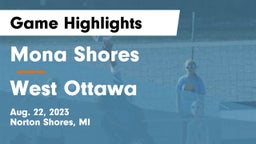 Mona Shores  vs West Ottawa  Game Highlights - Aug. 22, 2023