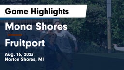 Mona Shores  vs Fruitport  Game Highlights - Aug. 16, 2023