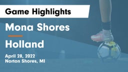 Mona Shores  vs Holland  Game Highlights - April 28, 2022