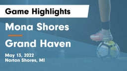 Mona Shores  vs Grand Haven  Game Highlights - May 13, 2022