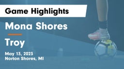 Mona Shores  vs Troy Game Highlights - May 13, 2023