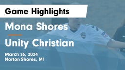 Mona Shores  vs Unity Christian  Game Highlights - March 26, 2024