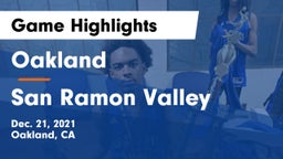Oakland  vs San Ramon Valley  Game Highlights - Dec. 21, 2021