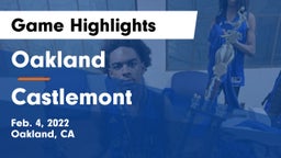 Oakland  vs Castlemont Game Highlights - Feb. 4, 2022