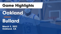 Oakland  vs Bullard  Game Highlights - March 5, 2022