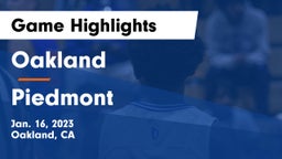 Oakland  vs Piedmont  Game Highlights - Jan. 16, 2023