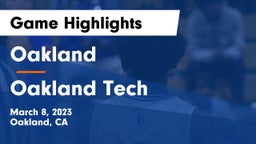 Oakland  vs Oakland Tech  Game Highlights - March 8, 2023