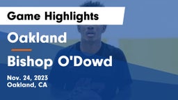 Oakland  vs Bishop O'Dowd  Game Highlights - Nov. 24, 2023