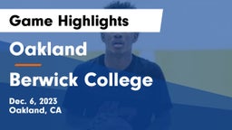 Oakland  vs Berwick College Game Highlights - Dec. 6, 2023