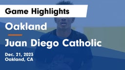 Oakland  vs Juan Diego Catholic  Game Highlights - Dec. 21, 2023
