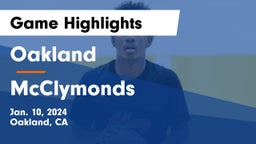 Oakland  vs McClymonds  Game Highlights - Jan. 10, 2024