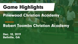 Pinewood Christian Academy vs Robert Toombs Christian Academy  Game Highlights - Dec. 10, 2019
