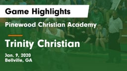 Pinewood Christian Academy vs Trinity Christian  Game Highlights - Jan. 9, 2020