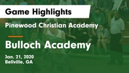 Pinewood Christian Academy vs Bulloch Academy Game Highlights - Jan. 21, 2020