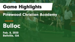 Pinewood Christian Academy vs Bulloc Game Highlights - Feb. 8, 2020
