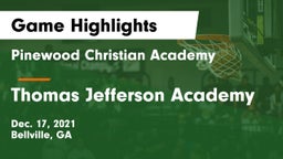 Pinewood Christian Academy vs Thomas Jefferson Academy  Game Highlights - Dec. 17, 2021