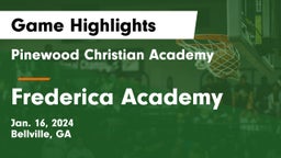 Pinewood Christian Academy vs Frederica Academy  Game Highlights - Jan. 16, 2024